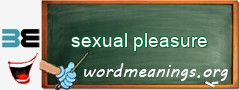 WordMeaning blackboard for sexual pleasure